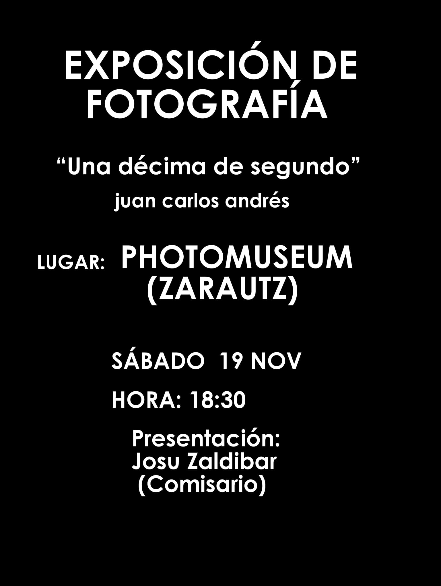 Exposición de Juan Carlos Andrés en el Photomuseum de Zarautz.